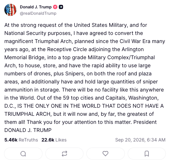 Trump Says Washington Triumphal Arch Will Serve as Drone and Sniper Military Complex